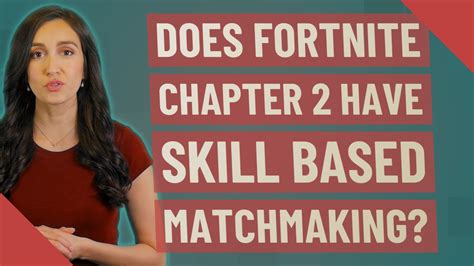 does fortnite chapter 2 have skill based matchmaking